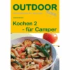 Conrad Stein Verlag Kochen 2 Für Camper OutdoorHandbuch Band 99