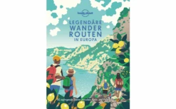 Lonely Planet Legendäre Wanderrouten In Europa Buch
