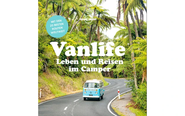 Lonely Planet Lonely Planet Vanlife, Leben Und Reisen Im Camper Buch 1 Lonely Planet Lonely Planet Vanlife, Leben Und Reisen Im Camper Buch