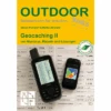 Conrad Stein Verlag Geocaching II OutdoorHandbuch Band 328