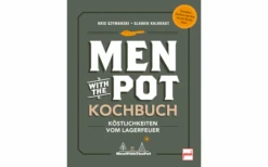 Paul Pietsch Verlage Men With The Pot Kochbuch Köstlichkeiten Vom Lagerfeuer